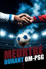 Meurtre durant OM-PSG (French Edition) cover image