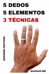 5 Dedos, 5 Elementos - 3 Técnicas: Spanish Edition cover image