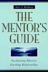 The Mentor's Guide Facilitating Effective Learning Relationships cover image