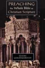 Preaching the Whole Bible as Christian Scripture The Application of Biblical Theology to Expository Preaching cover image