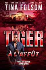 Tiger à l’Affût (Nom de Code Stargate) (French Edition) cover image