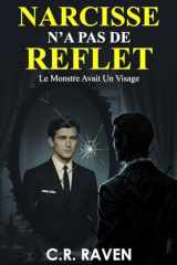 Narcisse n'a pas de Reflet: Le Monstre avait un visage (French Edition) cover image