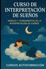 Curso de Interpretación de Sueños: Módulo 1: Fundamentos de la Interpretación de Sueños (Spanish Edition) cover image