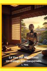 La Voz del Algoritmo; un diálogo Zen inesperado cover image