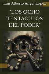 "Los Ocho Tentáculos del Poder" cover image