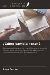 ¿Cómo cambia «eso»?: Métodos audiovisuales del cine de terror a lo largo del tiempo, tomando como ejemplo las adaptaciones cinematográficas de «It», de Stephen King (Spanish Edition) cover image