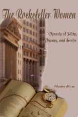 The Rockefeller Women Dynasty of Piety, Privacy, and Service cover image