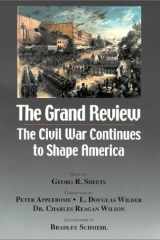 The Grand Review : The Civil War Continues to Shape America cover image