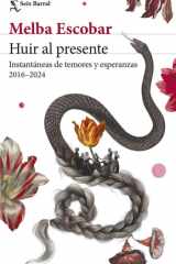Huir al presente cover image