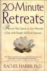 20-Minute Retreats Revive Your Spirit in Just Minutes a Day with Simple, Self-Led Practices cover image