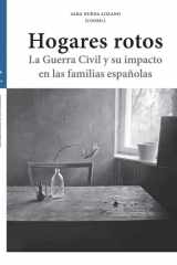 Hogares rotos - La Guerra Civil y su impacto en las familias españolas cover image