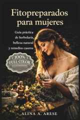Fitopreparados: Manual práctico de herbolaria, cosmética natural y medicina casera femenina (Spanish Edition) cover image
