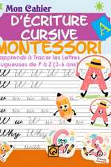 Mon Cahier d'Écriture Cursive Montessori: J'apprends à Tracer les Lettres Rugueuses de P à Z 3-6 ans Guide d'Écriture avec Exercices Progressifs ... Lettres Cursives Majuscules (French Edition) cover image