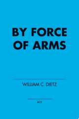 By Force of Arms cover image