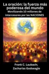 La oración - la fuerza más poderosa del mundo - Movilizando 10 millones de intercesores por las NACIONES cover image