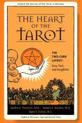 The Heart of the Tarot The Two-card Layout: Easy, Fast, and Insightful cover image