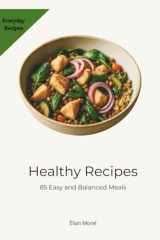 Healthy Recipes: 85 Easy and Balanced Meals (French Edition) cover image