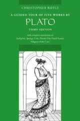 A Guided Tour of Five Works by Plato: Euthyphro, Apology, Crito, Phaedo (Death Scene), Allegory of the Cave cover image