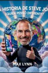 La Historia De Steve Jobs - Quién Pensó Diferente? cover image