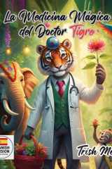 La Medicina Magica del Doctor Tigre cover image