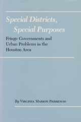 Special Districts, Special Purposes Fringe Governments and Urban Problems in the Houston Area cover image