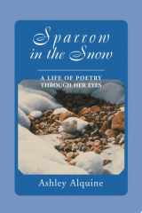 Sparrow in the Snow A Life of Poetry Through Her Eyes cover image