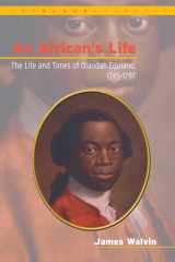 African's Life, 1745-1797 The Life and Times of Olaudah Equiano cover image