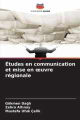 Études en communication et mise en oeuvre régionale (French Edition) cover image