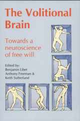 The Volitional Brain Towards a Neuroscience of Free Will cover image