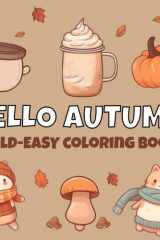 Hello Autmun: Bold & Easy coloring book Featuring Enjoyable Illustrations for kids and adults (French Edition) cover image
