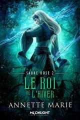 Le Roi de l'hiver - Sabre Rose, T2 cover image
