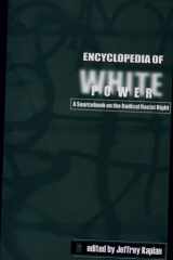Encyclopedia of White Power A Sourcebook on the Radical Racist Right cover image