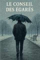 Le conseil des égarés (French Edition) cover image