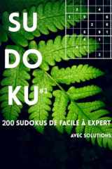 SUDOKU – 200 Grilles | Facile à Expert | Solutions Incluses | Niveau Progressif | Série Nature Volume 1: Livre de Sudoku pour Adultes | Grand Format | ... et Stimuler le Cerveau (French Edition) cover image