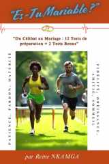 Es-Tu Mariable ?: "Du Célibat au Mariage : 12 Tests de préparation + 2 Tests Bonus” (French Edition) cover image