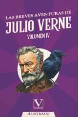 Las breves aventuras de Julio Verne: Volumen IV (Narrativa) (Spanish Edition) cover image