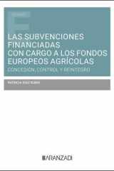 Las subvenciones financiadas con cargo a los fondos europeos agrícolas: concesión, control y reintegro cover image