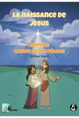 LA NAISSANCE DE JÉSUS: Mémilie Cahier de Coloriage Biblique Tome 2 / Une histoire de Noël à colorier et à imaginer (French Edition) cover image