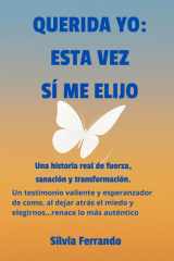 QUERIDA YO: ESTA VEZ SÍ ME ELIJO (Spanish Edition) cover image