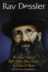 Rav Dessler: The life and impact of Rabbi Eliyahu Eliezer Dessler the Michtav m'Eliyahu (ArtScroll series) cover image