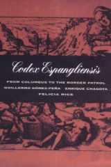 Codex Espangliensis From Columbus to the Border Patrol cover image