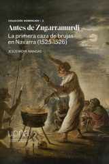Antes de Zugarramurdi. La primera caza de brujas en Navarra (1525-1526) cover image