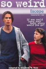So Weird: Escape - Book #3 Junior Novel cover image