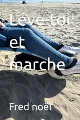 Léve-toi et marche (French Edition) cover image