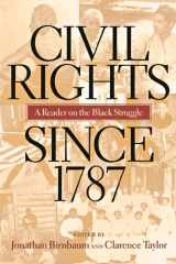 Civil Rights Since 1787 A Reader on the Black Struggle cover image