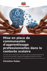 Mise en place de communautés d'apprentissage professionnelles dans le contexte scolaire (French Edition) cover image