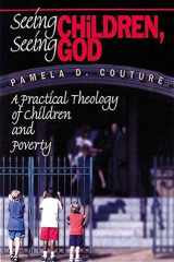 Seeing Children Seeing God: A Practical Theology of Children and Poverty cover image