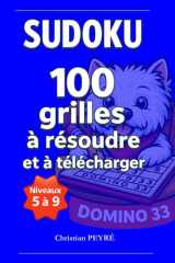 SUDOKU : Maîtriser les 40 Techniques de résolution: 100 Sudoku à Télécharger et à Résoudre (French Edition) cover image
