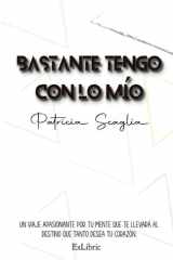 Bastante tengo con lo mío (Spanish Edition) cover image
