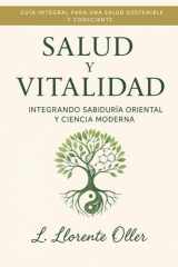 Salud y Vitalidad: Integrando Sabiduría Oriental y Ciencia Moderna (Spanish Edition) cover image